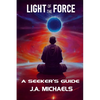 Light of the Force: A Seeker's Guide - Paperback