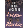 The Three Impostors - Or, The Transmutations - Paperback