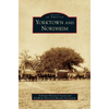 Yorktown and Nordheim - Hardcover
