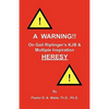 A Warning!! On Gail Riplinger's KJB & Multiple Inspiration Heresy - Paperback