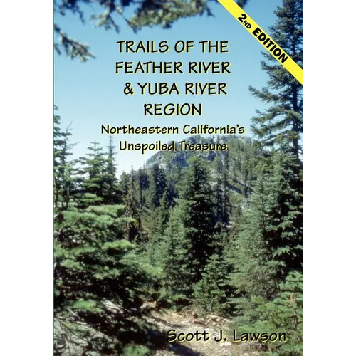 Trails of the Feather River Region - Northeastern California's Unspoiled Treasure - Paperback