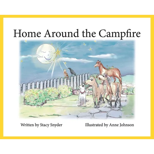 Home Around the Campfire: Part two of Sugar's Journey Home - Hardcover