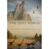 The Lost World: A 1912 science fiction novel by British writer Arthur Conan Doyle - Paperback