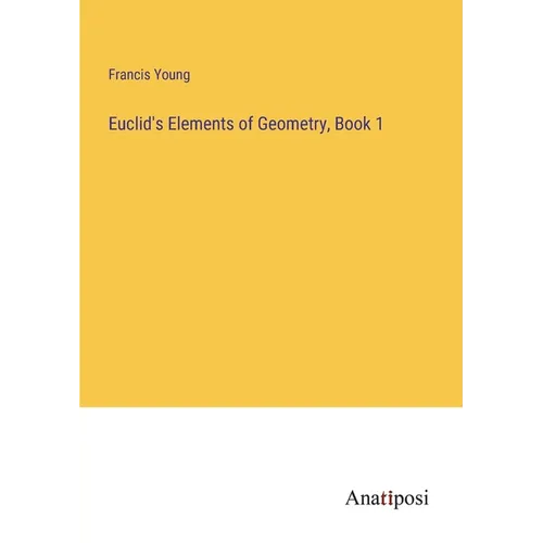Euclid's Elements of Geometry, Book 1 - Paperback