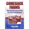 Comeback Farms: Rejuvenating Soils, Pastures and Profits with Livestock Grazing Management - Paperback