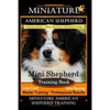Miniature American Shepherd Training Book for Mini American Shepherd Dogs By D!G THIS DOG Training: Mini Shepherd Training Book, Low Cost Time Saving - Paperback
