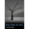 The Idea of Evil - Paperback