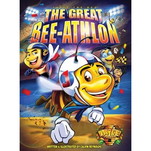Jayce The Bee: The Great Bee-Athlon - Hardcover