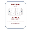 Color and Learn Hockey: A Hockey Coloring Book for Kids - Paperback