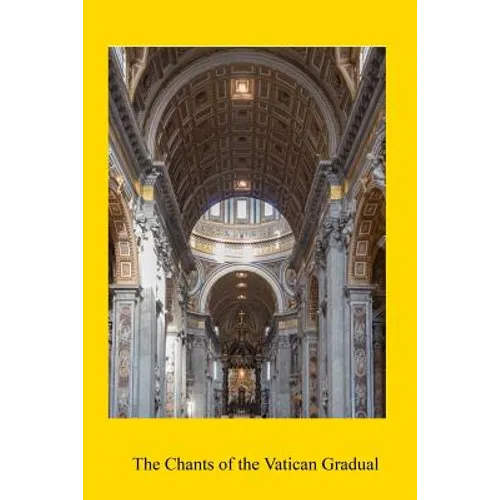 The Chants of the Vatican Gradual - Paperback