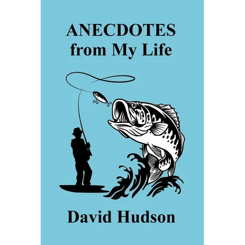 ANECDOTES From My Life - Paperback