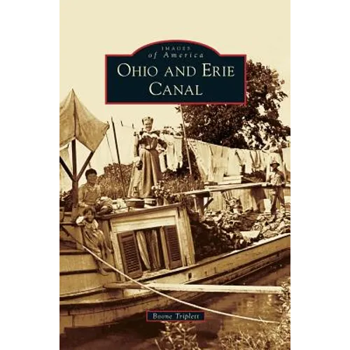 Ohio and Erie Canal - Hardcover