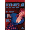 Death Comes Last: The Rest of the 1950s - Paperback