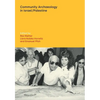 Community Archaeology in Israel / Palestine - Paperback