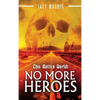 This Rotten World: No More Heroes - Hardcover