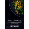28-Day Prevention Anti-Inflammatory Cookbook: 4-Week Meal Plans to Heal the Immune System - Paperback