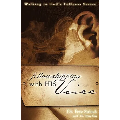 Fellowshipping with His Voice - Paperback