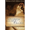 Fellowshipping with His Voice - Paperback