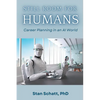 Still Room for Humans: Career Planning in an AI World - Paperback
