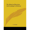 The Mind As Physician And As Judge In Alchemy - Paperback