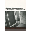 Global Dimensions of Gender and Carework - Paperback