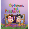 Optimus and Pessimus: Children's books about emotions - Hardcover
