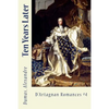 Ten Years Later: D'Artagnan Romances #4 - Paperback