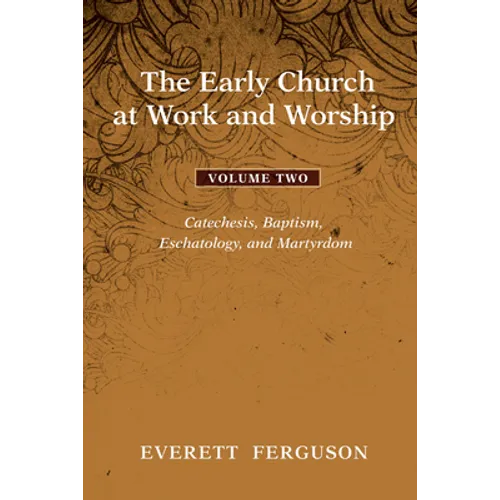 The Early Church at Work and Worship - Volume 2 - Paperback