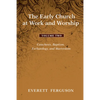 The Early Church at Work and Worship - Volume 2 - Paperback