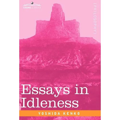 Essays in Idleness - Hardcover