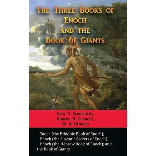 The Three Books of Enoch and the Book of Giants - Hardcover