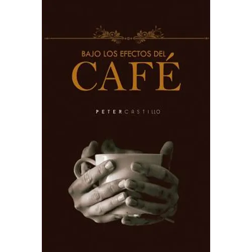 Bajo los Efectos del Café - Paperback