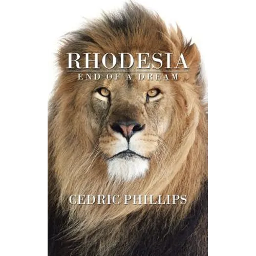 Rhodesia: End of a Dream - Paperback