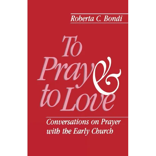 To Pray and to Love - Paperback