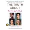 The Truth About Melasma: What You Need to Know About the Root Causes of Melasma and How to Treat It Holistically - Paperback
