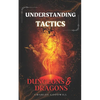 Understanding Tactics in Dungeons & Dragons - Paperback