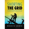 Shorting the Grid: The Hidden Fragility of Our Electric Grid - Paperback