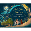 Holy Night and Little Star: A Story for Christmas - Hardcover