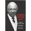 Looking Beyond Race: The Life of Otis Milton Smith - Hardcover