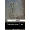 The Ball and the Cross - Paperback