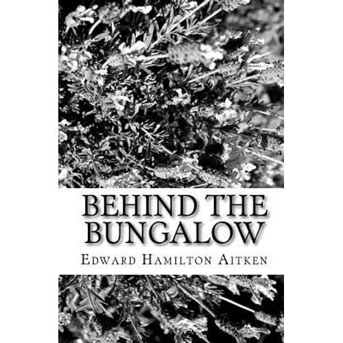 Behind The Bungalow - Paperback