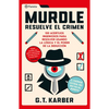 Murdle: Resuelve El Crimen: 100 Acertijos Endiablados Para Solucionar Usando La Lógica Y El Poder de la Deducción / Murdle Volume 1: 100 Elementary to - Paperback