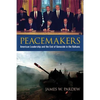 Peacemakers: American Leadership and the End of Genocide in the Balkans - Hardcover