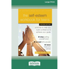The Self-Esteem Workbook for Teens: Activities to Help You Build Confidence and Achieve Your Goals (16pt Large Print Edition) - Paperback