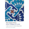West-Eastern Divan: Complete, Annotated New Translation (Bilingual Edition) - Paperback