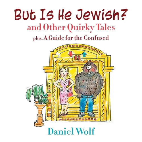 But Is He Jewish? and Other Quirky Tales - Paperback