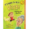 It's Hard to Be a Verb Activity and Idea Book - Paperback