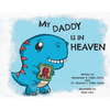 My Daddy Is in Heaven - Paperback