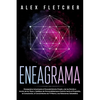 Eneagrama: Eneagrama Actual para el Descubrimiento Propio y de Los Demás a Través de Los Tipos y Subtipos de Personalidad para Guiarte Hacia el Propós - Paperback