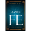 El Camino de la Fe: Una Vida Bendecida (Spanish Language Edition, the Journey of Faith (Spanish)) - Paperback